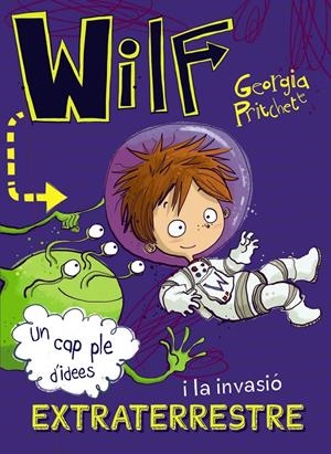 WILF I LA INVASIÓ EXTRATERRESTRE | 9788448949426 | PRITCHETT, GEORGIA | Llibreria La Font de Mimir - Llibreria online Barcelona - Comprar llibres català i castellà