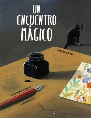 UN ENCUENTRO MÁGICO | 9788469626788 | BACCALARIO, PIEDOMENICO/GATTI, ALESSANDRO | Llibreria La Font de Mimir - Llibreria online Barcelona - Comprar llibres català i castellà