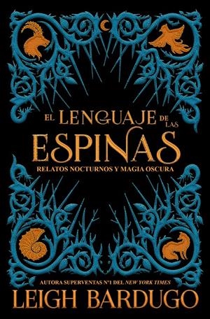 EL LENGUAJE DE LAS ESPINAS | 9788417390600 | BARDUGO, LEIGH | Llibreria La Font de Mimir - Llibreria online Barcelona - Comprar llibres català i castellà