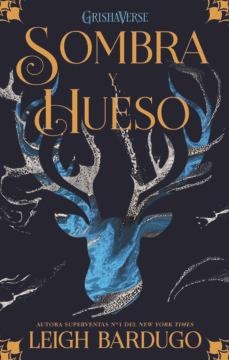 SOMBRA Y HUESO | 9788418002496 | BARDUGO, LEIGH | Llibreria La Font de Mimir - Llibreria online Barcelona - Comprar llibres català i castellà