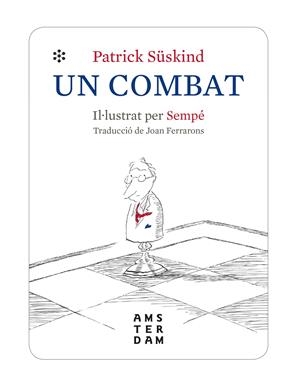 UN COMBAT | 9788416743971 | SÜSKIND, PATRICK | Llibreria La Font de Mimir - Llibreria online Barcelona - Comprar llibres català i castellà