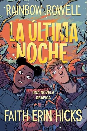 LA ÚLTIMA NOCHE | 9788420453385 | ROWELL, RAINBOW | Llibreria La Font de Mimir - Llibreria online Barcelona - Comprar llibres català i castellà