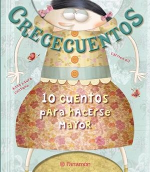 CRECECUENTOS | 9788434238343 | GIL, CARMEN/CANTONE, ANNA LAURA | Llibreria La Font de Mimir - Llibreria online Barcelona - Comprar llibres català i castellà