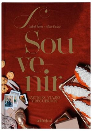 SOUVENIR. PASTELES, VIAJES Y RECUERDOS | 9788494867361 | PÉREZ SARDIÑA, ISABEL | Llibreria La Font de Mimir - Llibreria online Barcelona - Comprar llibres català i castellà