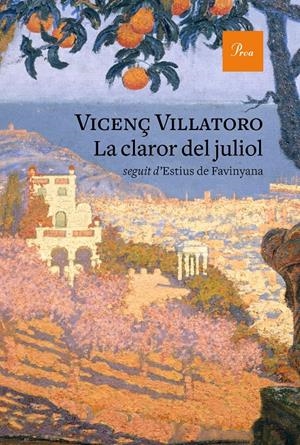 LA CLAROR DEL JULIOL | 9788475887777 | VILLATORO, VICENÇ | Llibreria La Font de Mimir - Llibreria online Barcelona - Comprar llibres català i castellà