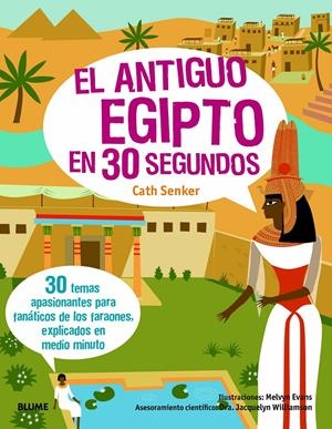30 SEGUNDOS. ANTIGUO EGIPTO | 9788417757632 | SENKER, CATH/WILLIAMSON, JACQUELYN | Llibreria La Font de Mimir - Llibreria online Barcelona - Comprar llibres català i castellà