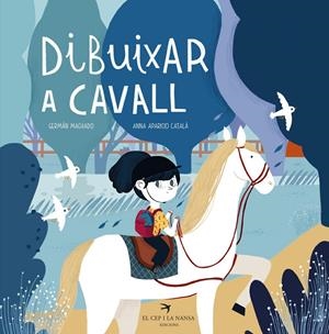 DIBUIXAR A CAVALL | 9788417756468 | MACHADO, GERMÁN | Llibreria La Font de Mimir - Llibreria online Barcelona - Comprar llibres català i castellà