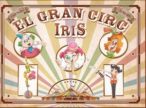 EL GRAN CIRC IRIS | 9788412078220 | PAJDAK, BERNI | Llibreria La Font de Mimir - Llibreria online Barcelona - Comprar llibres català i castellà