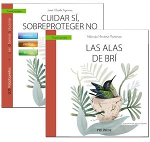 GUÍA: CUIDAR SÍ, SOBREPROTEGER NO + CUENTO: LAS ALAS DE BRÍ | 9788436841244 | BAILE AYENSA, JOSÉ  I./MONTERO MARTÍNEZ, YOLANDA | Llibreria La Font de Mimir - Llibreria online Barcelona - Comprar llibres català i castellà