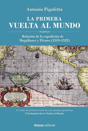 LA PRIMERA VUELTA AL MUNDO [EDICIÓN ILUSTRADA] | 9788491817574 | PIGAFETTA, ANTONIO | Llibreria La Font de Mimir - Llibreria online Barcelona - Comprar llibres català i castellà