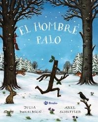EL HOMBRE PALO | 9788469626931 | DONALDSON, JULIA | Llibreria La Font de Mimir - Llibreria online Barcelona - Comprar llibres català i castellà