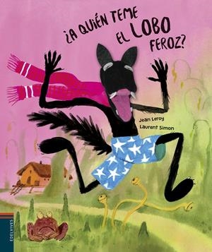 ¿A QUIÉN TEME EL LOBO FEROZ? | 9788414017753 | LEROY, JEAN | Llibreria La Font de Mimir - Llibreria online Barcelona - Comprar llibres català i castellà