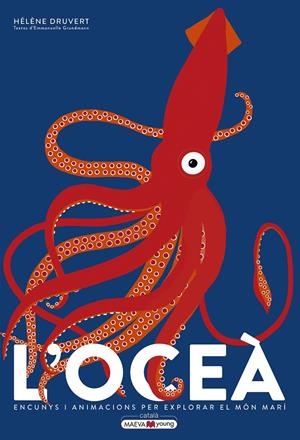 L\'OCEÀ | 9788417708153 | DRUVERT, HÉLÈNE/GRUNDMANN, EMMANUELLE | Llibreria La Font de Mimir - Llibreria online Barcelona - Comprar llibres català i castellà