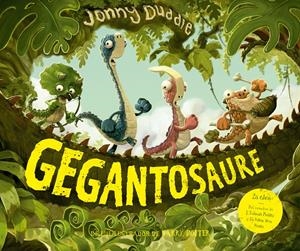 GEGANTOSAURE | 9788417207236 | DUDDLE, JONNY | Llibreria La Font de Mimir - Llibreria online Barcelona - Comprar llibres català i castellà