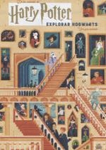 HARRY POTTER: EXPLORAR HOGWARTS | 9788467938579 | JODY REVENSON/ STUDIO MUTI | Llibreria La Font de Mimir - Llibreria online Barcelona - Comprar llibres català i castellà
