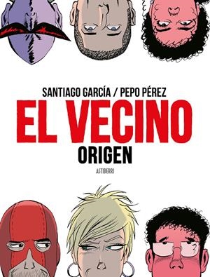 EL VECINO. ORIGEN | 9788417575670 | PÉREZ, PEPO/GARCÍA, SANTIAGO | Llibreria La Font de Mimir - Llibreria online Barcelona - Comprar llibres català i castellà