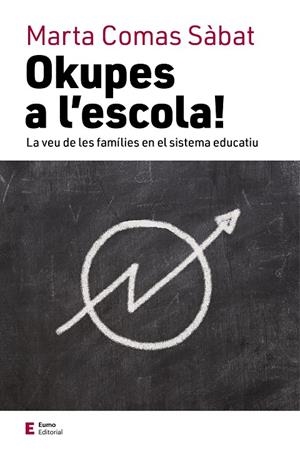 OKUPES A L'ESCOLA! | 9788497666824 | COMAS SÀBAT, MARTA | Llibreria La Font de Mimir - Llibreria online Barcelona - Comprar llibres català i castellà