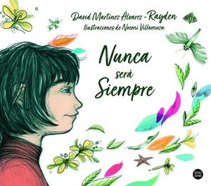 NUNCA SERÁ SIEMPRE | 9788408215295 | RAYDEN/VILLAMUZA, NOEMÍ | Llibreria La Font de Mimir - Llibreria online Barcelona - Comprar llibres català i castellà