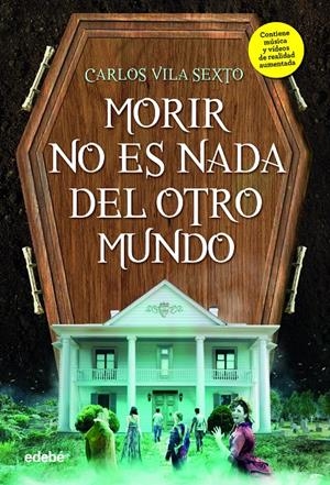 MORIR NO ES NADA DEL OTRO MUNDO | 9788468342849 | VILA SEXTO, CARLOS | Llibreria La Font de Mimir - Llibreria online Barcelona - Comprar llibres català i castellà