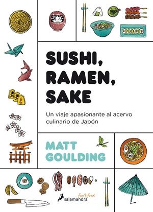 SUSHI, RAMEN, SAKE | 9788416295142 | GOULDING, MATT | Llibreria La Font de Mimir - Llibreria online Barcelona - Comprar llibres català i castellà