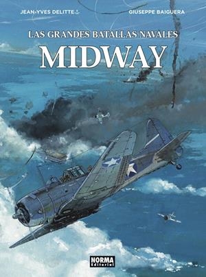LAS GRANDES BATALLAS NAVALES DE MIDWAY | 9788467940138 | DELITTE, JEAN-YVES | Llibreria La Font de Mimir - Llibreria online Barcelona - Comprar llibres català i castellà