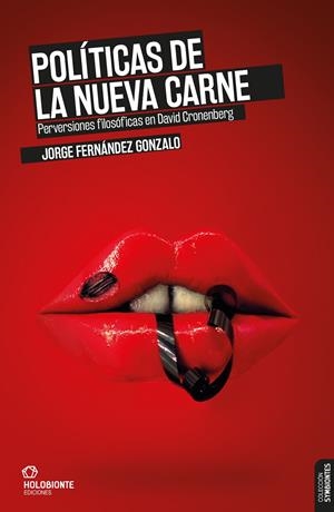 POLÍTICAS DE LA NUEVA CARNE | 9788494878220 | FERNÁNDEZ GONZALO, JORGE | Llibreria La Font de Mimir - Llibreria online Barcelona - Comprar llibres català i castellà