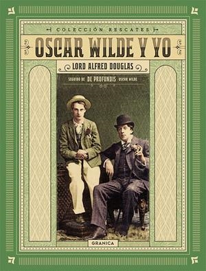 OSCAR WILDE Y YO | 9789506419783 | DOUGLAS, ALFRED / WILDE, OSCAR | Llibreria La Font de Mimir - Llibreria online Barcelona - Comprar llibres català i castellà