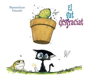EL GAT DESGRACIAT | 9788491453185 | FREZZATO, MASSIMILIANO | Llibreria La Font de Mimir - Llibreria online Barcelona - Comprar llibres català i castellà