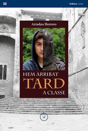 HEM ARRIBAT TARD A CLASSE | 9788494751196 | HERRERO MOLINA, ARIADNA | Llibreria La Font de Mimir - Llibreria online Barcelona - Comprar llibres català i castellà