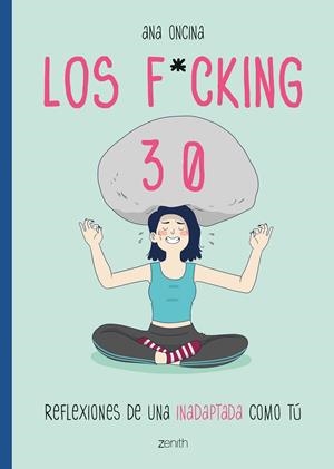 LOS F*CKING 30 | 9788408216117 | ONCINA TORTOSA, ANA | Llibreria La Font de Mimir - Llibreria online Barcelona - Comprar llibres català i castellà