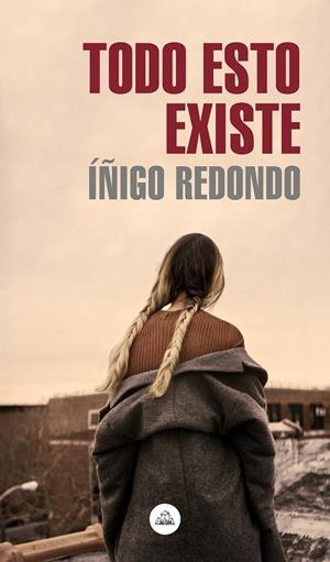 TODO ESTO EXISTE | 9788439736639 | REDONDO, ÍÑIGO | Llibreria La Font de Mimir - Llibreria online Barcelona - Comprar llibres català i castellà