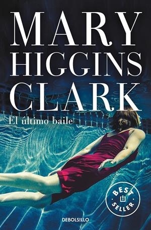 EL ÚLTIMO BAILE | 9788466349956 | HIGGINS CLARK, MARY | Llibreria La Font de Mimir - Llibreria online Barcelona - Comprar llibres català i castellà