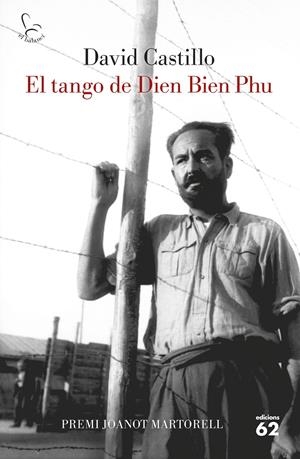 EL TANGO DE DIEN BIEN PHU | 9788429778243 | CASTILLO, DAVID | Llibreria La Font de Mimir - Llibreria online Barcelona - Comprar llibres català i castellà