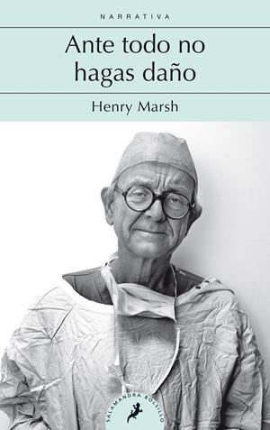 ANTE TODO, NO HAGAS DAÑO | 9788498389791 | MARSH, HENRY | Llibreria La Font de Mimir - Llibreria online Barcelona - Comprar llibres català i castellà