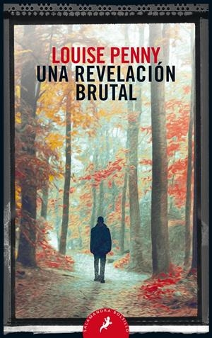 UNA REVELACIÓN BRUTAL | 9788498389821 | PENNY, LOUISE | Llibreria La Font de Mimir - Llibreria online Barcelona - Comprar llibres català i castellà