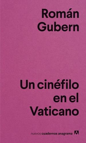 UN CINÉFILO EN EL VATICANO | 9788433916365 | GUBERN, ROMÁN | Llibreria La Font de Mimir - Llibreria online Barcelona - Comprar llibres català i castellà