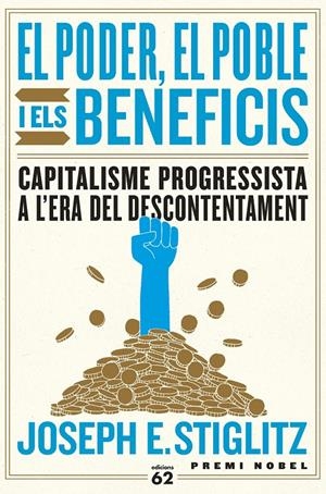EL PODER, EL POBLE I ELS BENEFICIS | 9788429778144 | STIGLITZ, JOSEPH E. | Llibreria La Font de Mimir - Llibreria online Barcelona - Comprar llibres català i castellà