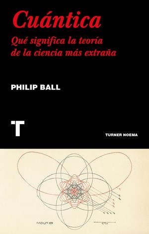 CUÁNTICA | 9788417141554 | BALL, PHILIP | Llibreria La Font de Mimir - Llibreria online Barcelona - Comprar llibres català i castellà