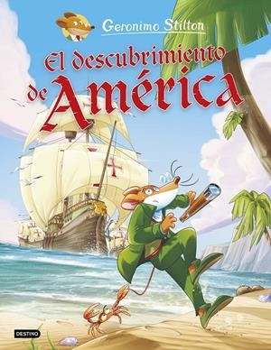 EL DESCUBRIMIENTO DE AMÉRICA | 9788408221739 | STILTON, GERONIMO | Llibreria La Font de Mimir - Llibreria online Barcelona - Comprar llibres català i castellà