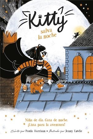KITTY SALVA LA NOCHE (KITTY) | 9788420453408 | HARRISON, PAULA | Llibreria La Font de Mimir - Llibreria online Barcelona - Comprar llibres català i castellà