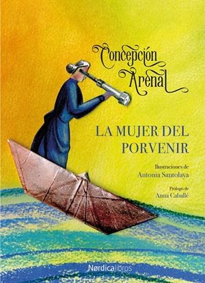 LA MUJER DEL PORVENIR | 9788418067150 | ARENAL PONTE, CONCEPCIÓN | Llibreria La Font de Mimir - Llibreria online Barcelona - Comprar llibres català i castellà