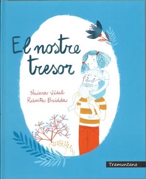 EL NOSTRE TRESOR | 9788417303112 | VIDAL RUIZ, NAIARA | Llibreria La Font de Mimir - Llibreria online Barcelona - Comprar llibres català i castellà