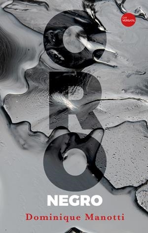 ORO NEGRO | 9788417451622 | MANOTTI, DOMINIQUE | Llibreria La Font de Mimir - Llibreria online Barcelona - Comprar llibres català i castellà