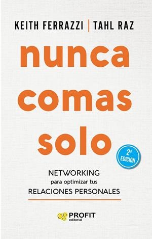 NUNCA COMAS SOLO | 9788417942359 | FERRAZZI, KEITH/RAZ, TAHL | Llibreria La Font de Mimir - Llibreria online Barcelona - Comprar llibres català i castellà