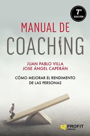 MANUAL DE COACHING | 9788417942366 | VILLA CASAL, JUAN PABLO/CAPERÁN VEGA, JOSE ÁNGEL | Llibreria La Font de Mimir - Llibreria online Barcelona - Comprar llibres català i castellà