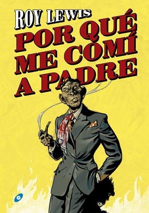 POR QUÉ ME COMÍ A PADRE | 9788417507305 | LEWIS, ROY | Llibreria La Font de Mimir - Llibreria online Barcelona - Comprar llibres català i castellà