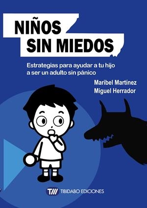 NIÑOS SIN MIEDOS | 9788491170495 | MARTÍNEZ, MARIBEL/HERRADOR, MIGUEL | Llibreria La Font de Mimir - Llibreria online Barcelona - Comprar llibres català i castellà