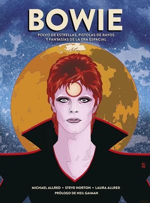 BOWIE. POLVO DE ESTRELLAS, PISTOLAS DE RAYOS Y FANTASÍAS DE LA ERA ESPACIAL | 9788467939644 | MICHAEL ALLRED | Llibreria La Font de Mimir - Llibreria online Barcelona - Comprar llibres català i castellà
