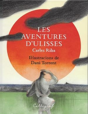 LES AVENTURES D'ULISSES | 9788412078268 | RIBA BRACONS, CARLES | Llibreria La Font de Mimir - Llibreria online Barcelona - Comprar llibres català i castellà
