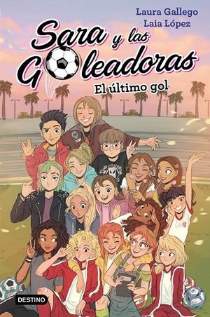 EL ÚLTIMO GOL | 9788408214694 | GALLEGO, LAURA/LÓPEZ, LAIA | Llibreria La Font de Mimir - Llibreria online Barcelona - Comprar llibres català i castellà